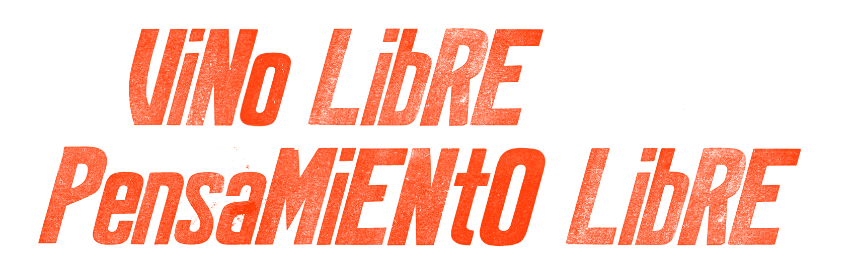 Vino Libre, Pensamiento Libre