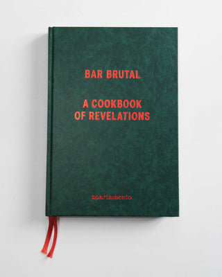 A Cookbook of Revelations- Bar Brutal X Apartamento
